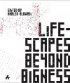 Lifescapes Beyond Bigness cover