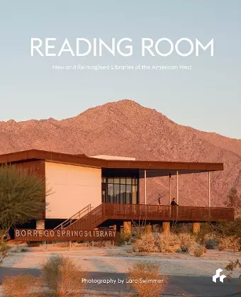 Reading Room: New and Reimagined Libraries of the American West cover