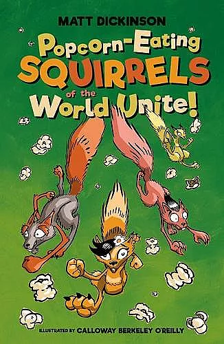 Popcorn-Eating Squirrels of the World Unite! cover