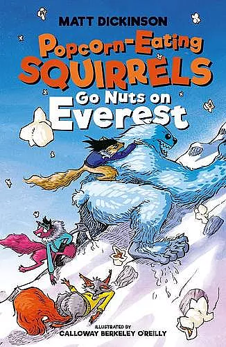 Popcorn-Eating Squirrels Go Nuts on Everest cover