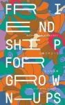 Friendship for Grown-Ups cover