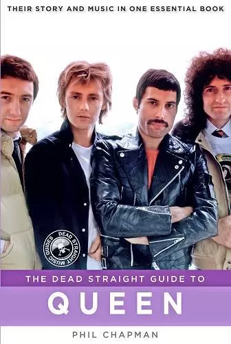 The Dead Straight Guide to Queen cover