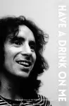 Bon Scott: Have A Drink On Me cover