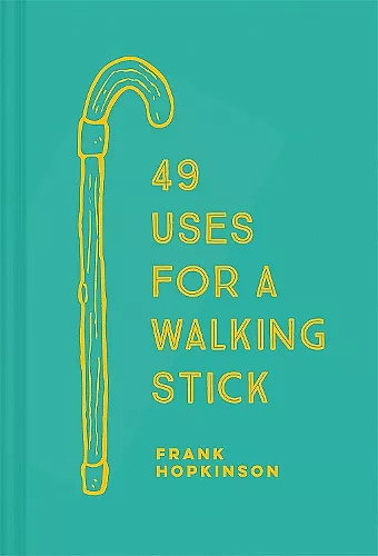 49 Uses for a Walking Stick cover