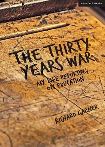 The Thirty Years War: My Life Reporting on Education cover