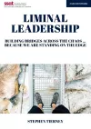 Liminal Leadership: Building Bridges Across the Chaos... Because We are Standing on the Edge cover