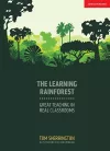 The Learning Rainforest: Great Teaching in Real Classrooms cover