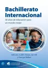 Bachillerato Internacional: 50 años de educación para un mundo mejor cover