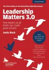 Leadership Matters 3.0: How Leaders At All Levels Can Create Great Schools cover