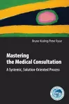 Mastering the Medical Consultation cover