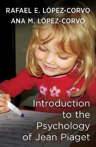 Introduction to the Psychology of Jean Piaget cover