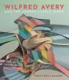 Wilfred Avery and the Unpredictable Image cover