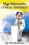 Nigel Molesworth’s Cynical Tendency cover