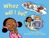 What Will I be? cover