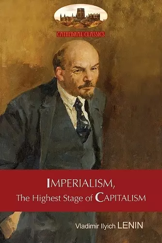 Imperialism, the Highest Stage of Capitalism - A Popular Outline cover