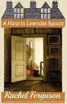 A Harp in Lowndes Square cover