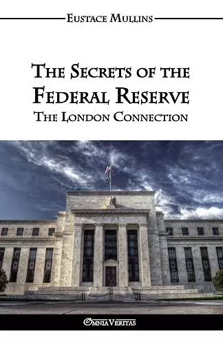 The Secrets of the Federal Reserve cover