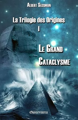La Trilogie des Origines I - Le Grand Cataclysme cover