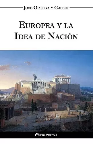 Europea y la Idea de Nación - Historia como sistema cover