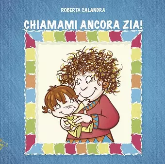 CHIAMAMI ANCORA ZIA! cover