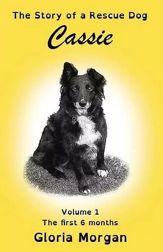 Cassie, the story of a rescue dog cover