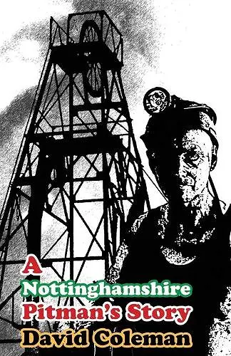 A Nottinghamshire Pitman's Story cover