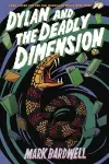 Dylan and the Deadly Dimension cover