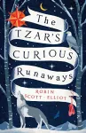 The Tzar's Curious Runaways cover