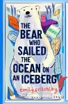 The Bear who Sailed the Ocean on an Iceberg cover