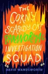 The Corny Scaredy-Cat Paranormal Investigation Squad cover