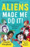 Aliens Made Me Do It cover