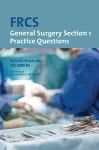 FRCS General Surgery: Section 1 Practice Questions cover