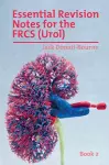 Essential Revision Notes for the FRCS (Urol) - Book 2 cover