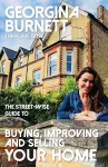 The Street-wise Guide to Buying, Improving and Selling Your Home cover