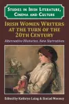 Irish Women Writers at the Turn of the Twentieth Century cover