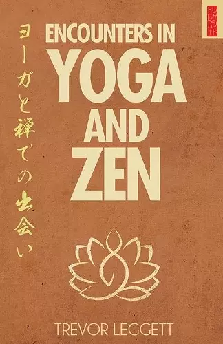 Encounters in Yoga and Zen cover