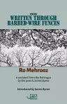 Poems Written Through Barbed-wire Fences cover