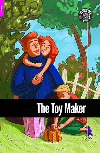 The Toy Maker - Foxton Reader Starter Level (300 Headwords A1) with free online AUDIO cover