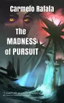 The Madness of Pursuit cover