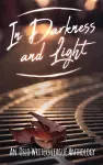 In Darkness and Light cover