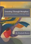 Learning Through Metaphor cover