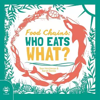 Food Chains: Who eats what? cover