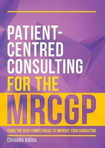 Patient-Centred Consulting for the MRCGP cover