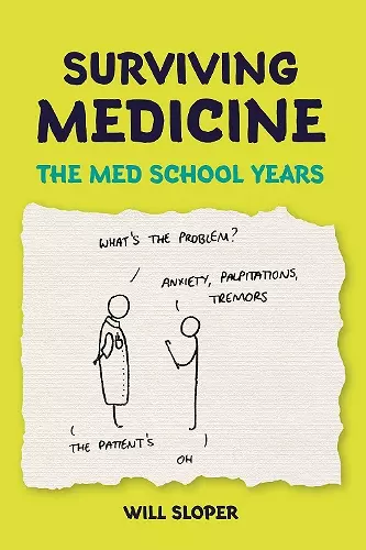 Surviving Medicine: The Med School Years cover