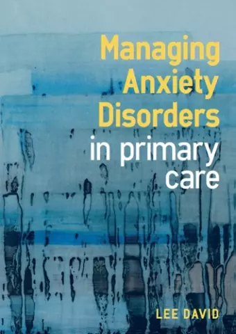 Managing Anxiety Disorders in Primary Care cover