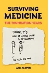 Surviving Medicine: The Foundation Years cover