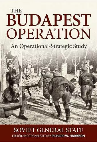 The Budapest Operation (29 October 1944-13 February 1945) cover