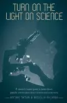 Turn on the Light on Science cover