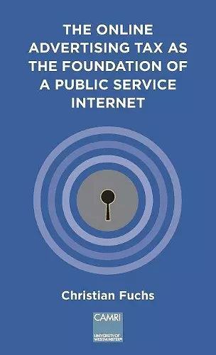 The Online Advertising Tax as the Foundation of a Public Service Internet cover