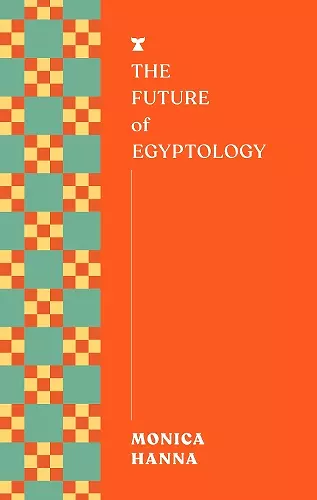 The Future of Egyptology cover